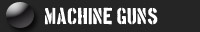 Machine Guns